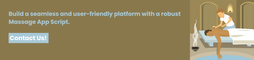 What Are the Key Features of an Effective Massage App Script?